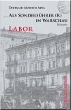 ... Als Sonderführer (K) in Warschau - Labor Bd. 2